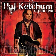 Hal Ketchum  - Father Time