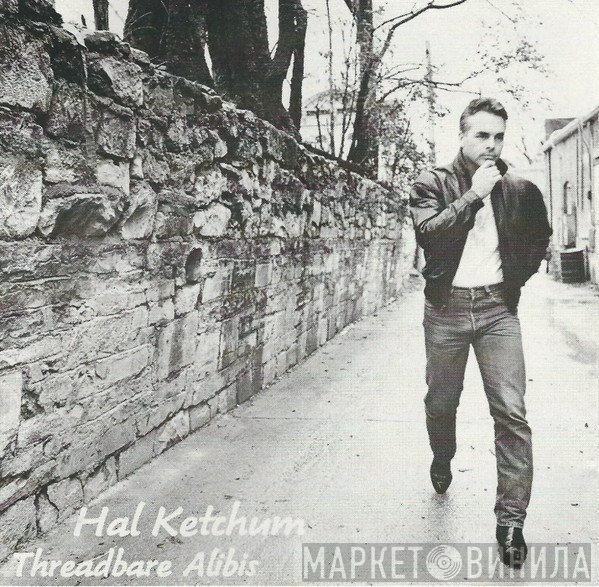 Hal Ketchum  - Threadbare Alibis