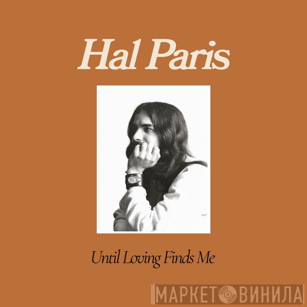 Hal Paris - Until Loving Finds Me