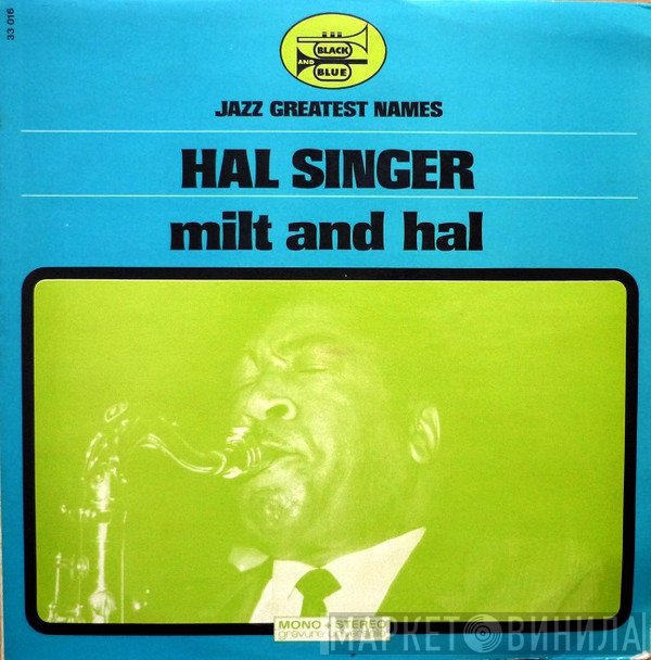 Hal Singer  - Milt And Hal
