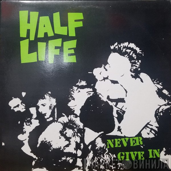 Half Life - Never Give In