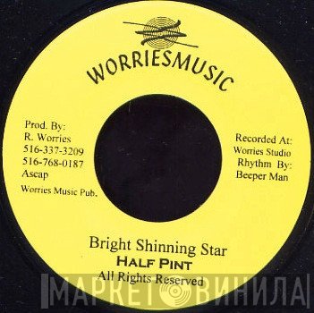 Half Pint  - Bright Shinning Star