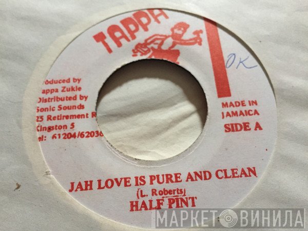 Half Pint  - Jah Love Is Pure And Clean