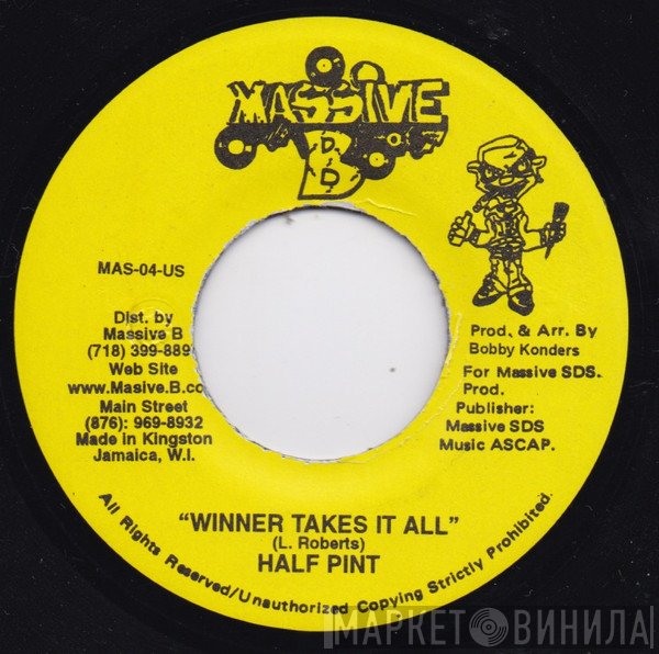 Half Pint  - Winner Takes It All