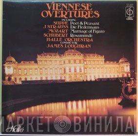 Hallé Orchestra, James Loughran - Viennese Overtures