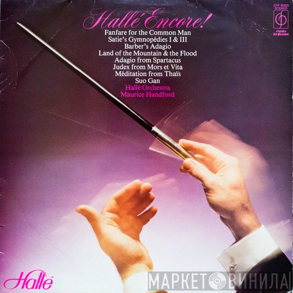 Hallé Orchestra, Maurice Handford - Hallé Encore!