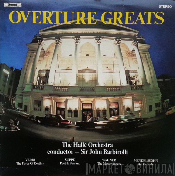 Hallé Orchestra, Sir John Barbirolli - Overture Greats
