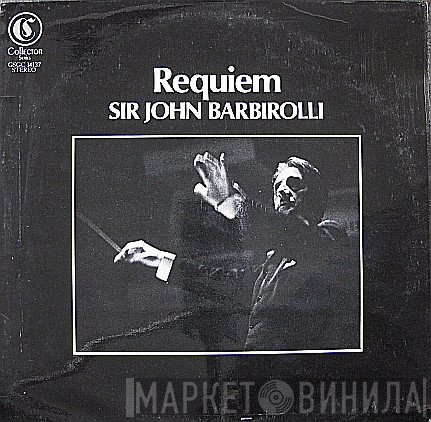 Hallé Orchestra, Sir John Barbirolli - Requiem