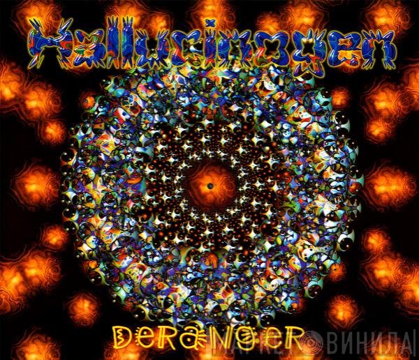 Hallucinogen  - Deranger