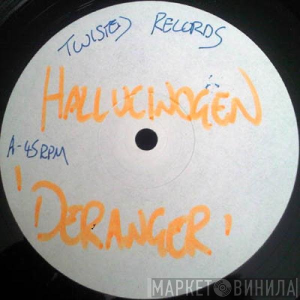 Hallucinogen - Deranger