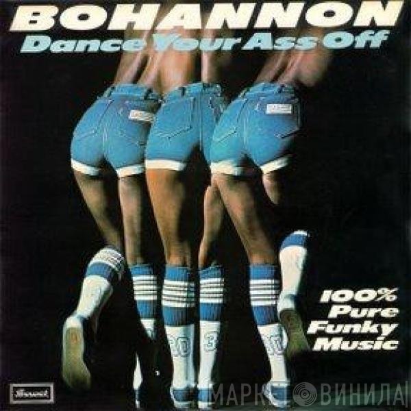 Hamilton Bohannon - Dance Your Ass Off