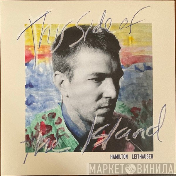 Hamilton Leithauser - This Side Of The Island