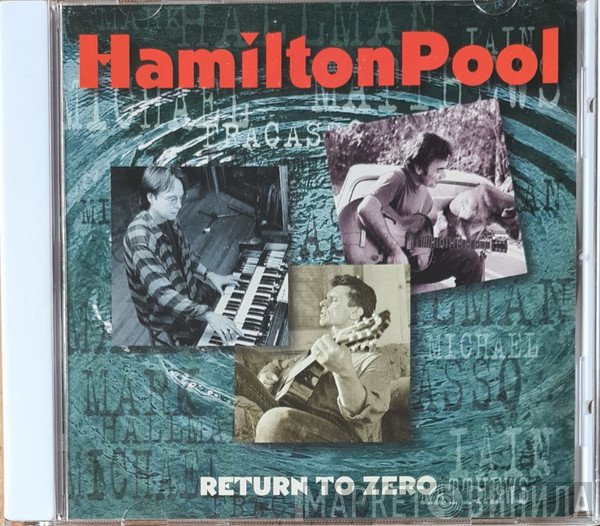 Hamilton Pool  - Return To Zero