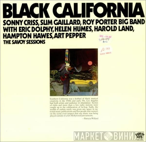 Hampton Hawes, Eric Dolphy, Art Pepper, Slim Gaillard, Harold Land, Helen Humes, Sonny Criss, Roy Porter Big Band - Black California (The Savoy Sessions)