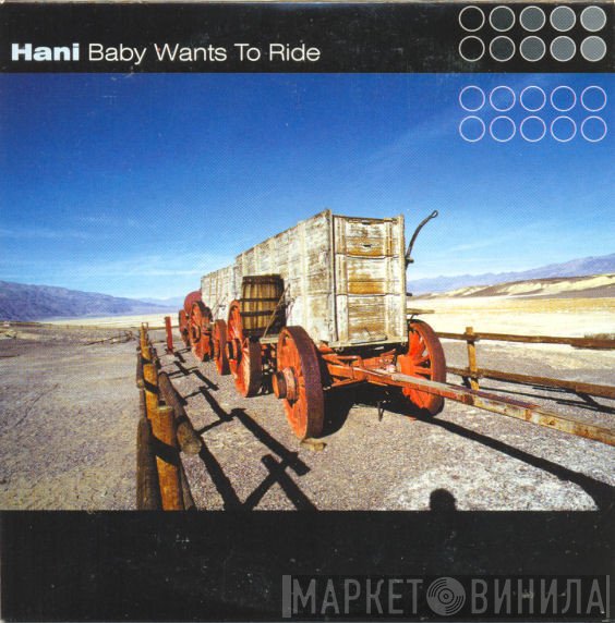 Hani  - Baby Wants To Ride