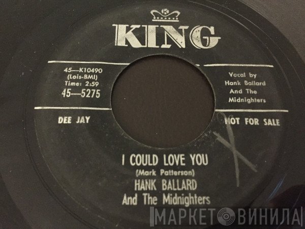 Hank Ballard & The Midnighters - I Could Love You / Never Knew
