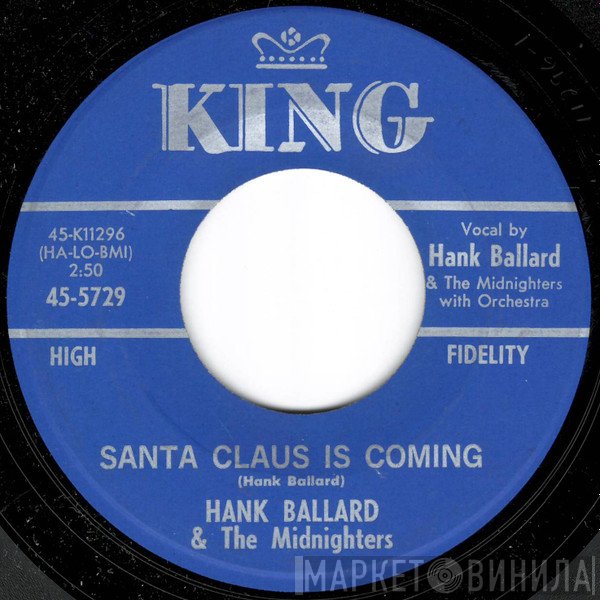Hank Ballard & The Midnighters - Santa Claus Is Coming / Christmas Time For Everyone But Me