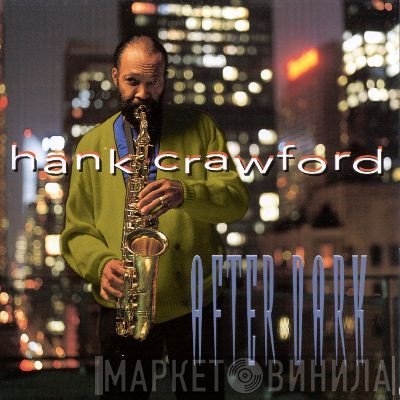 Hank Crawford  - After Dark
