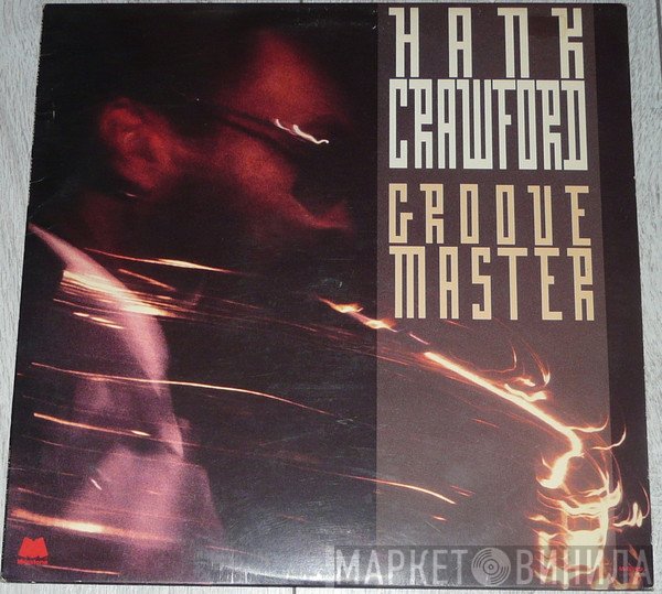 Hank Crawford  - Groove Master