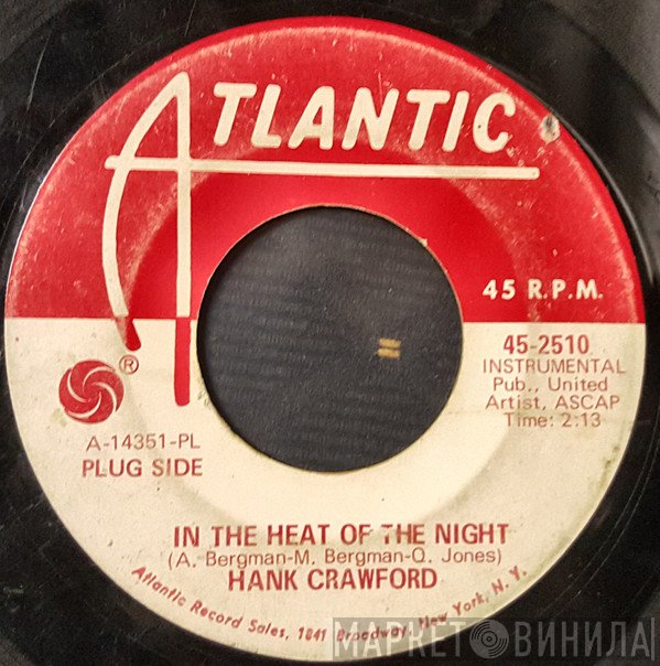 Hank Crawford - In The Heat Of The Night / Glue Fingers