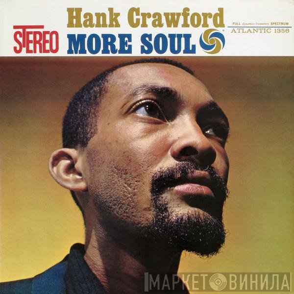 Hank Crawford  - More Soul