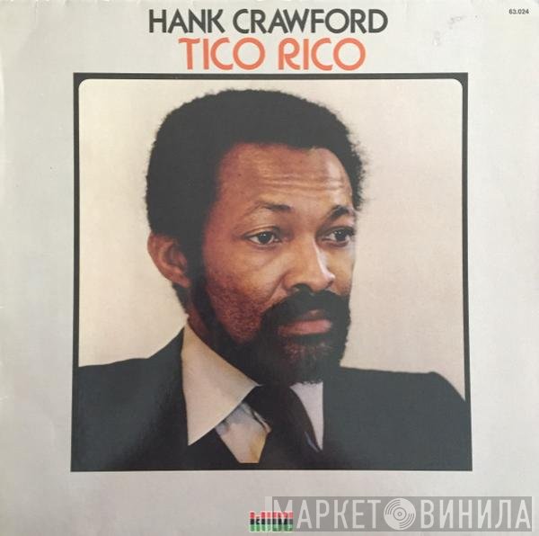 Hank Crawford  - Tico Rico