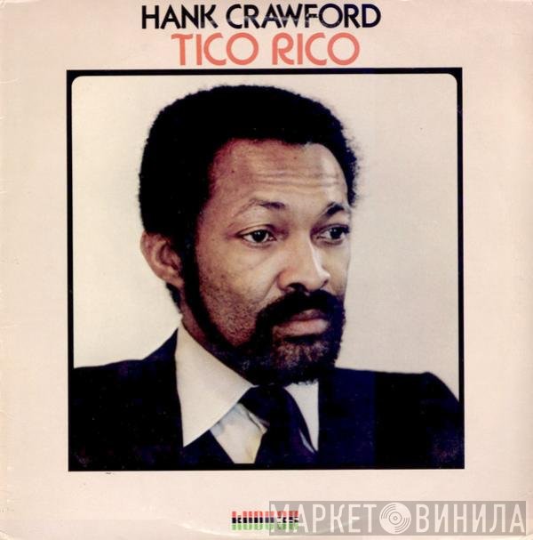 Hank Crawford  - Tico Rico