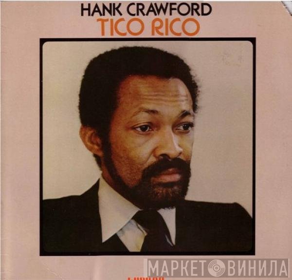 Hank Crawford  - Tico Rico