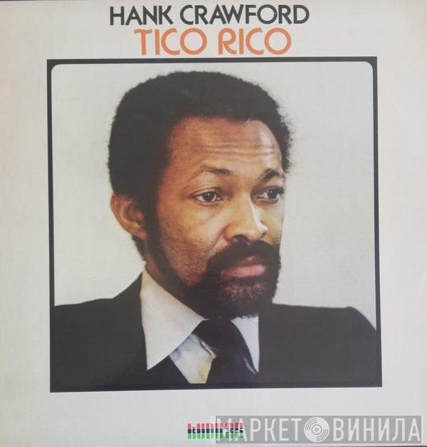 Hank Crawford  - Tico Rico