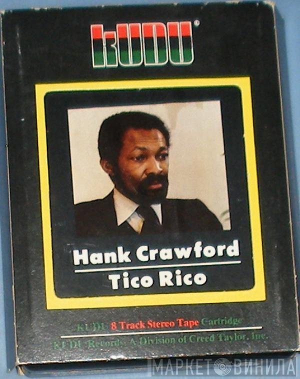 Hank Crawford  - Tico Rico