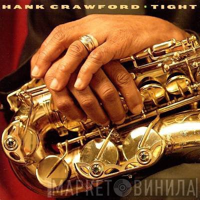 Hank Crawford  - Tight