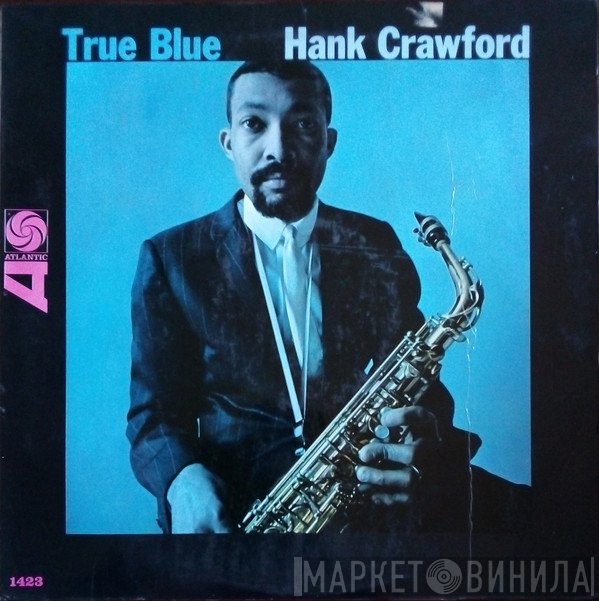 Hank Crawford  - True Blue