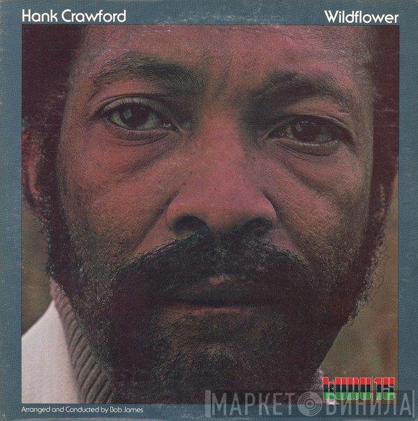 Hank Crawford  - Wildflower