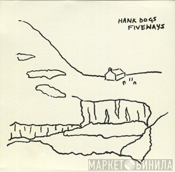 Hank Dogs - Fiveways