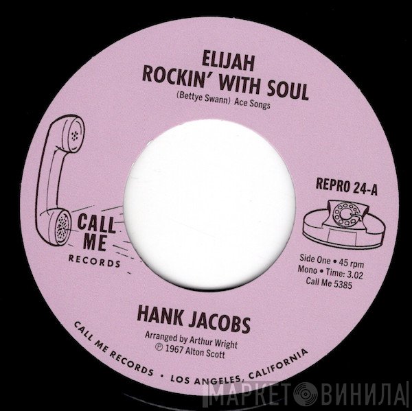 Hank Jacobs - Elijah Rockin' With Soul / East Side
