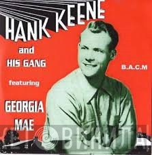 Hank Keene - Hank Keene And His Gang