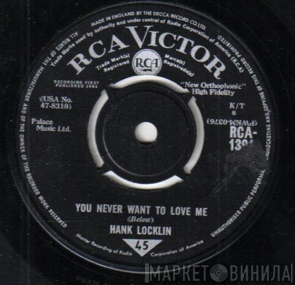 Hank Locklin - You Never Want To Love Me