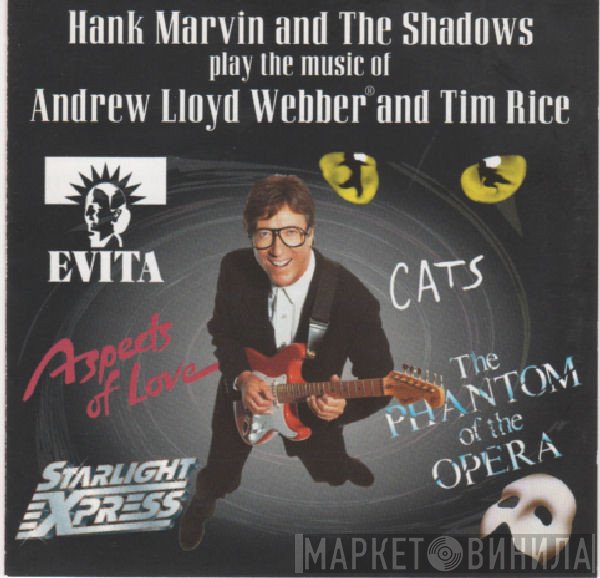 Hank Marvin, Andrew Lloyd Webber, The Shadows, Tim Rice - Hank Marvin And The Shadows Play The Music Of Andrew Lloyd Webber And Tim Rice