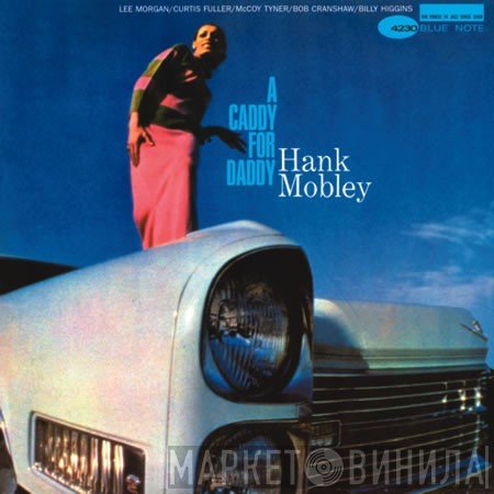 Hank Mobley  - A Caddy For Daddy
