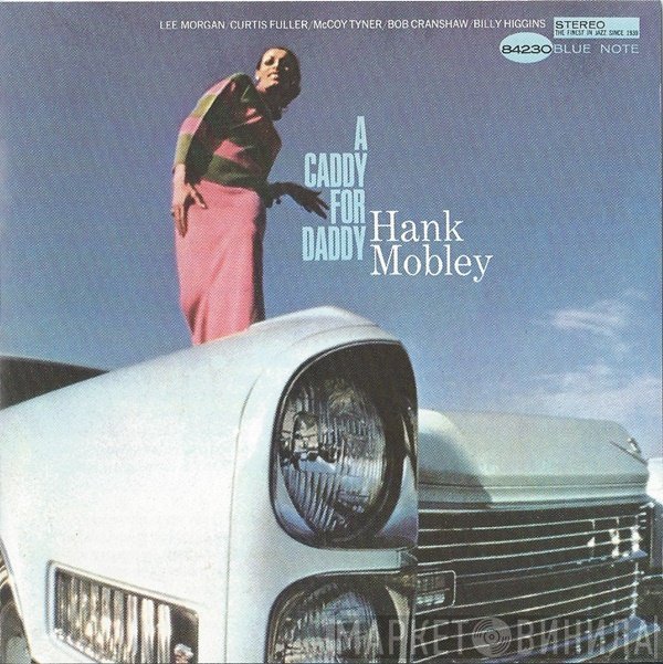 Hank Mobley  - A Caddy For Daddy