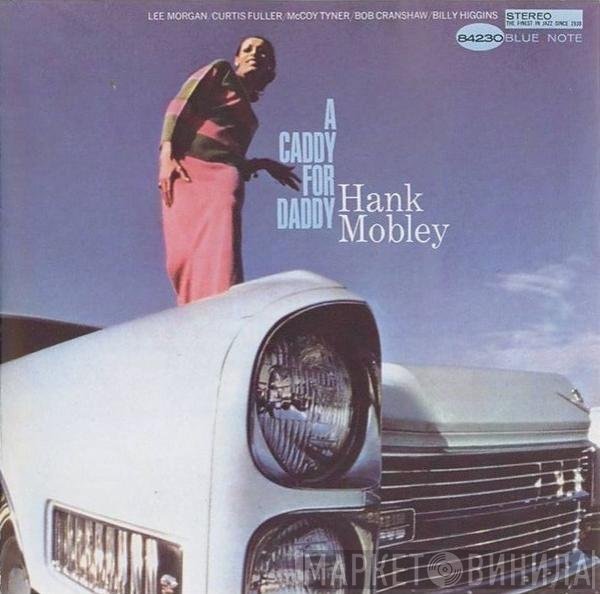 Hank Mobley  - A Caddy For Daddy