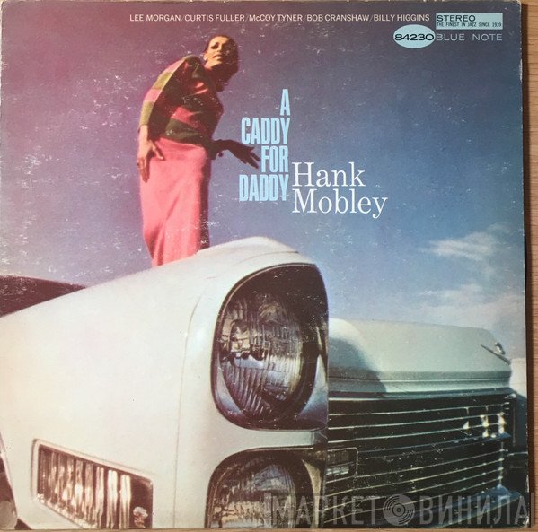 Hank Mobley  - A Caddy For Daddy