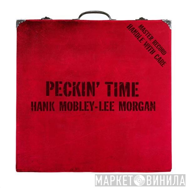 Hank Mobley - Lee Morgan  - Peckin' Time