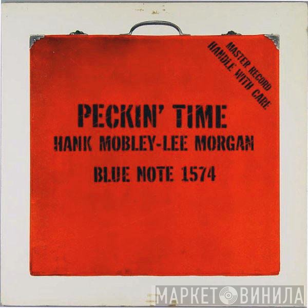 Hank Mobley - Lee Morgan  - Peckin' Time