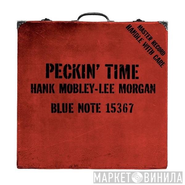 Hank Mobley - Lee Morgan  - Peckin' Time