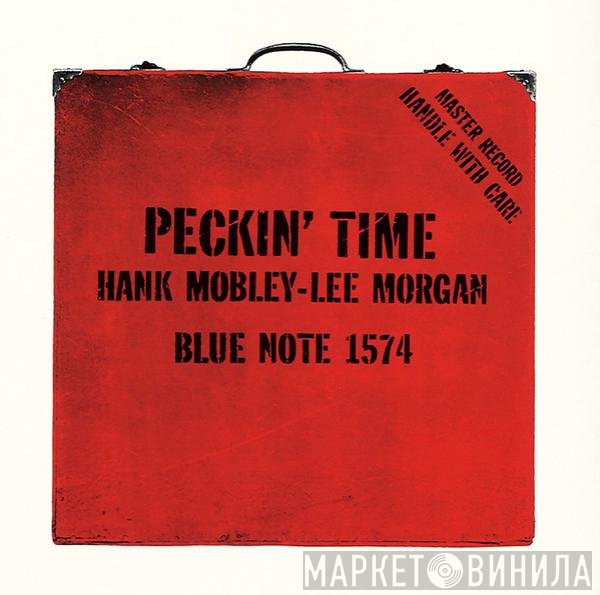 Hank Mobley - Lee Morgan  - Peckin' Time