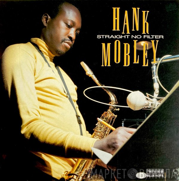 Hank Mobley  - Straight No Filter