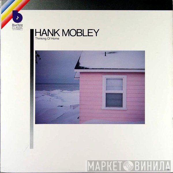 Hank Mobley  - Thinking Of Home
