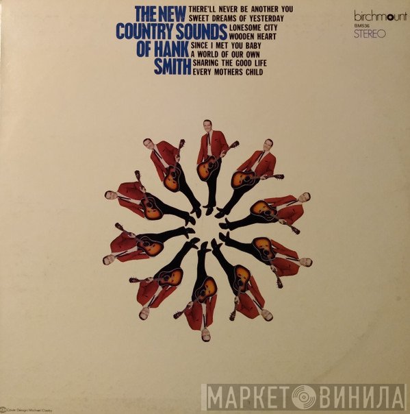 Hank Smith  - The New Country Sounds Of Hank Smith