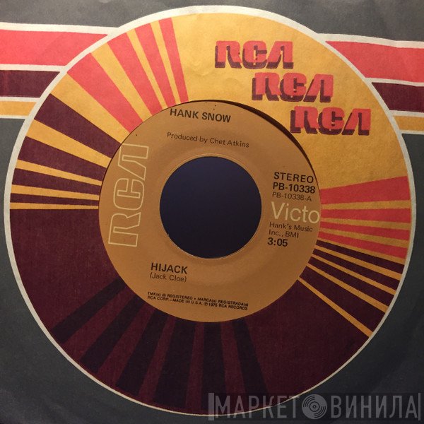 Hank Snow  - Hijack / The Last Ride